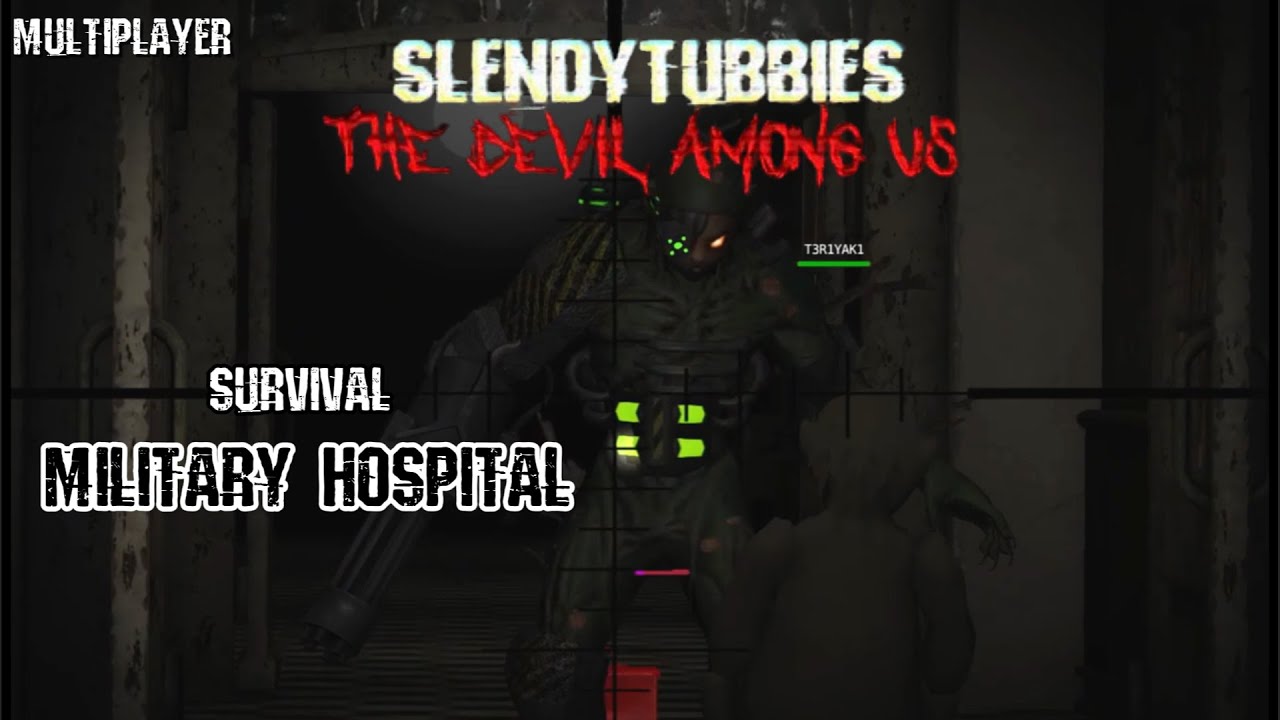 Slendytubbies TDAU: Military Hospital Survival with Teriyaki