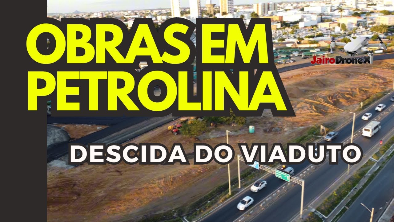 Obras em Petrolina alça de acesso na descida do viaduto - Praça dos Carros