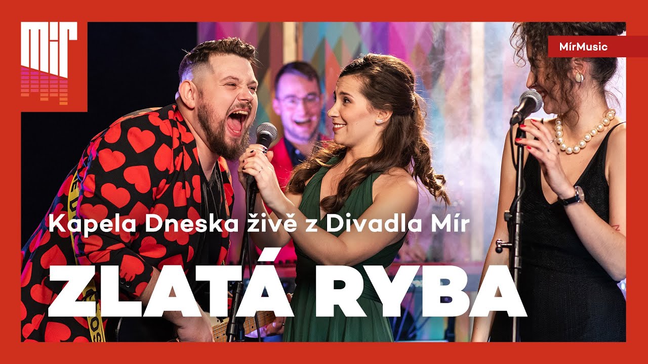 Kapela Dneska – Zlatá ryba (silvestr z Divadla Mír) | MírMusic