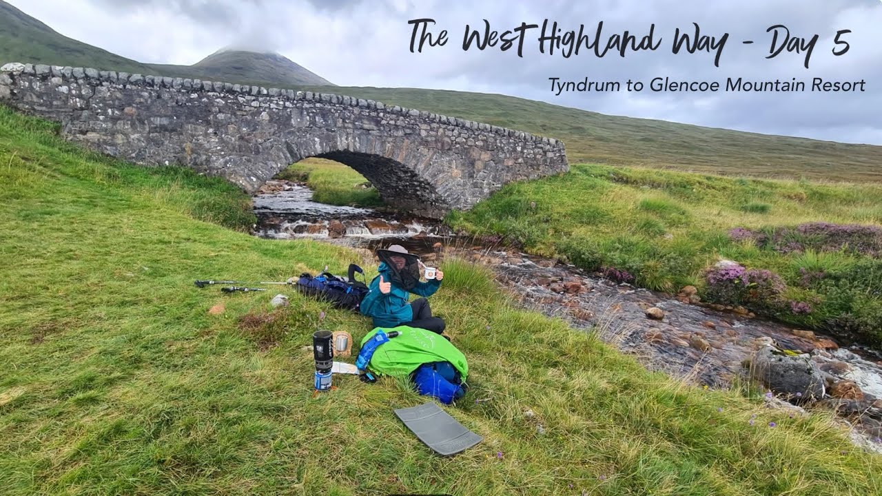The West Highland Way Day 5 - Tyndrum to Glencoe Mountain Resort