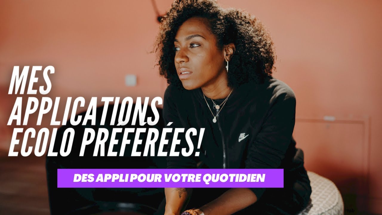 Mes applications écolo préférées!