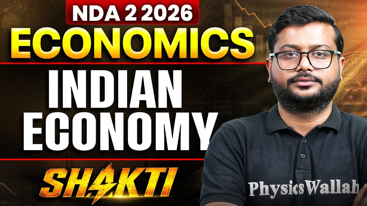 NDA ECONOMICS: INDIAN ECONOMY | ECONOMICS FOR NDA |  SHAKTI NDA 2 2026 | DEFENCE WALLAH ECONOMICS