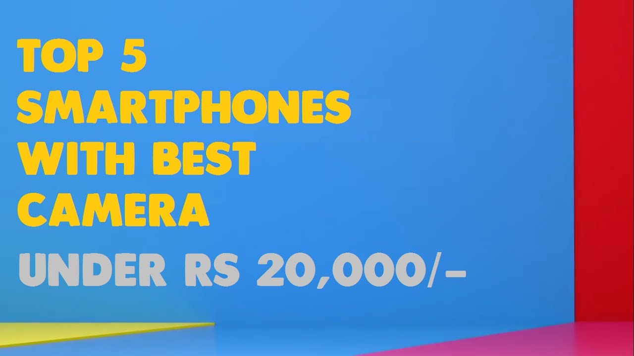 Top 5 Camera Smartphones under Rs 20000 [ JUNE 2017 ]