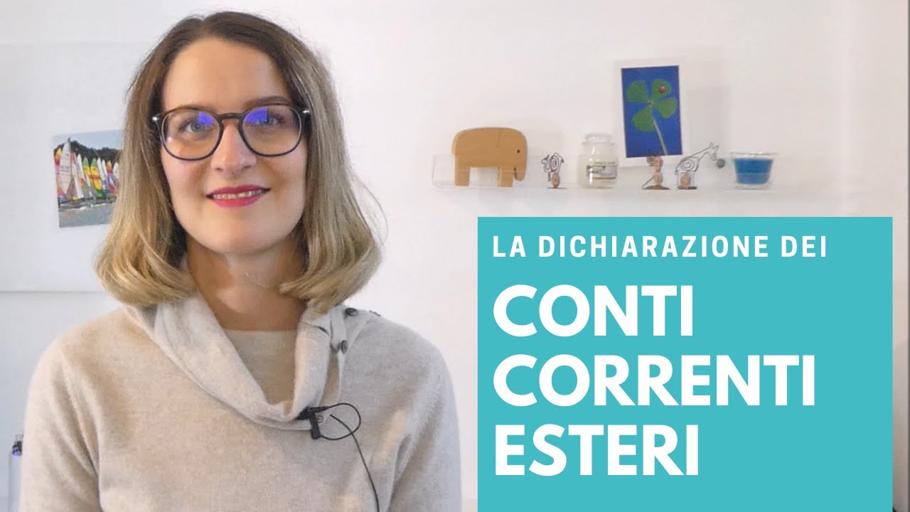 La dichiarazione dei CONTI CORRENTI ESTERI