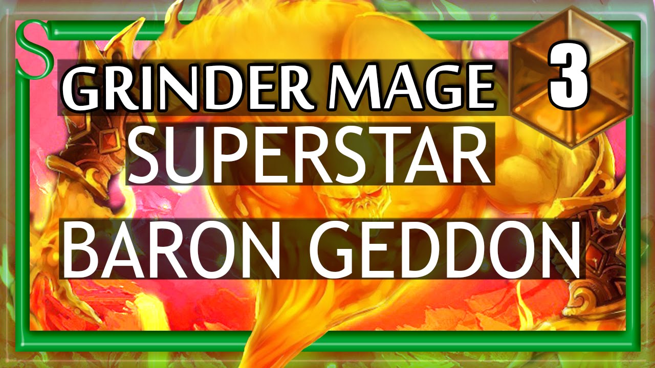 Hearthstone Grinder Mage - Unexpected superstar: Baron Geddon #3