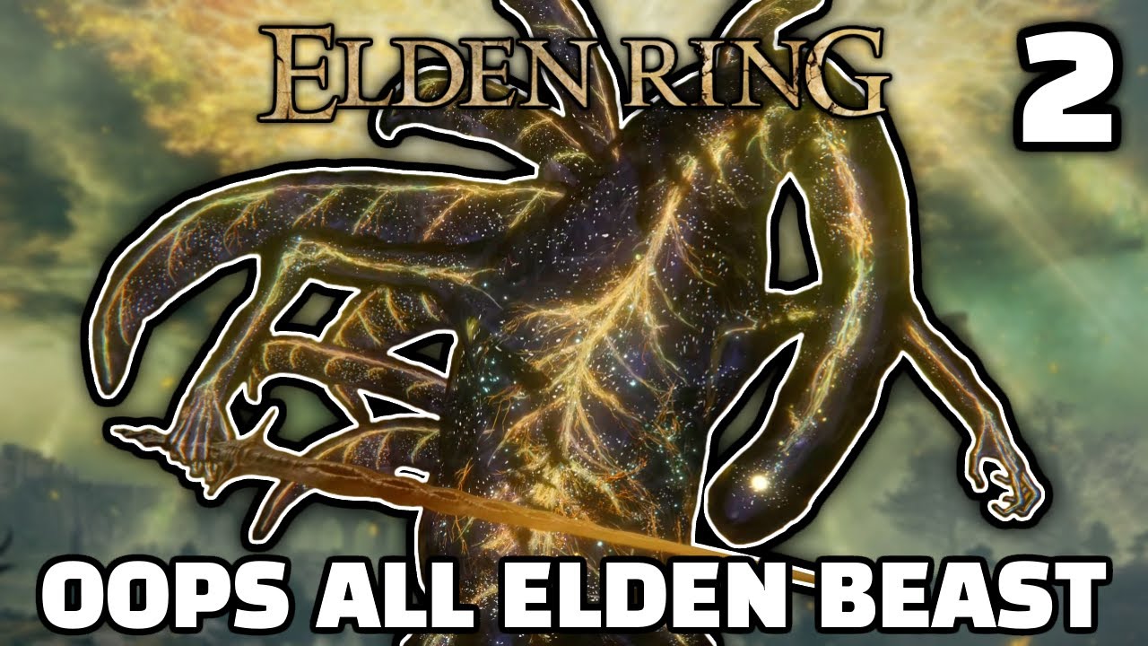The nightmare continues - Elden Ring Oops All Elden Beast [2/2]