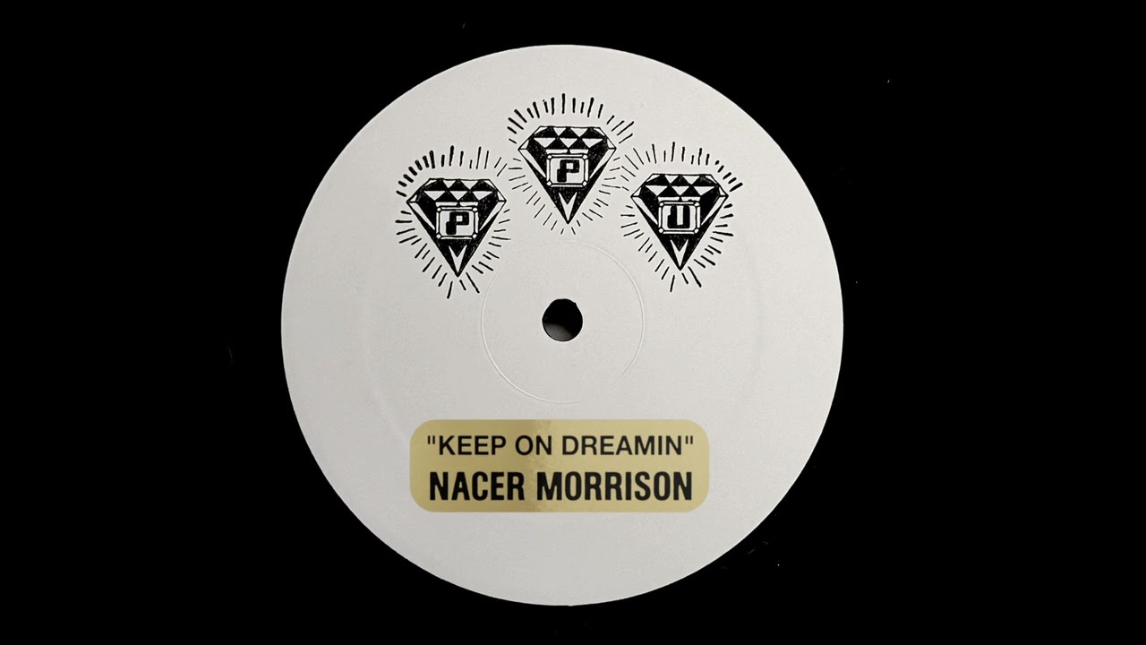NACER MORRISON  - Keep On Dreamin