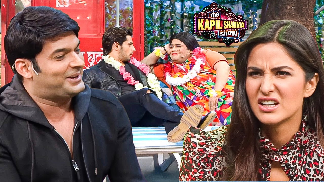 Bumpar ने किया Sidharth के साथ flirt, katrina हुई गुस्सा | ||The Kapil Sharma Show ||Latest Episode|