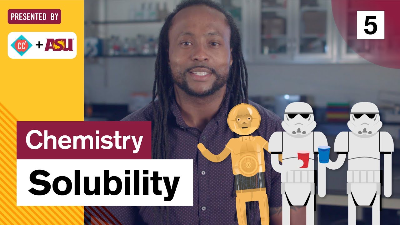Solubility: Study Hall Chemistry #5: ASU + CrashCourse