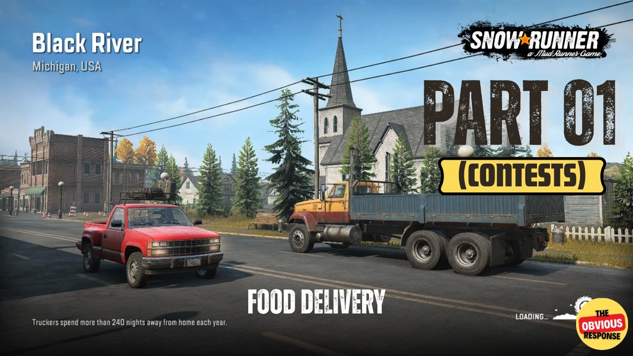 SNOWRUNNER - Full Gameplay Walkthrough - Black River Contests - Part 01 - Food Delivery!