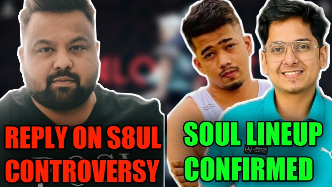 S8UL CONTROVERSY WITH MAZY - GOLDY BHAI REPLY - TEAM SOUL LINEUP CONFIRMED - SPOWER IN ENTITY LINEUP