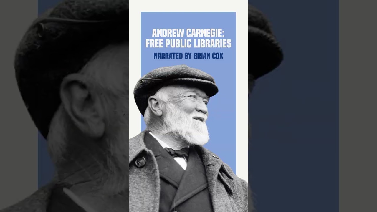 Andrew Carnegie: Free Public Libraries, Narrated by Brian Cox #Shorts  #Library #Philanthropy