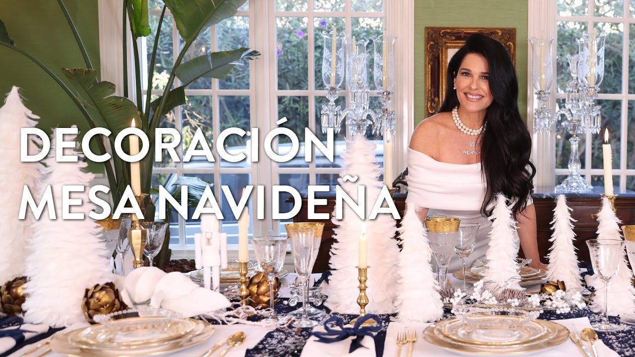 Decoraci&oacute;n mesa navide&ntilde;a| Martha Debayle