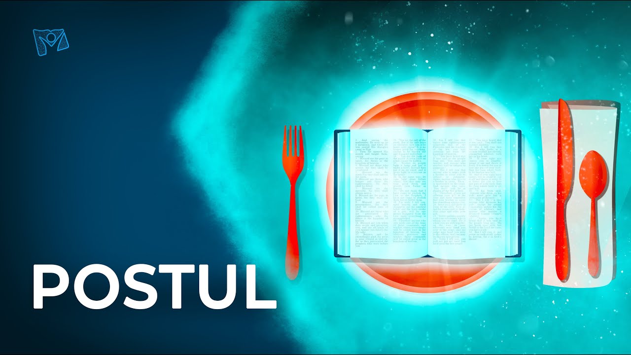 Cum se ține POSTUL și ce ROL are? &ndash; Biblia pe &Icirc;nțelesul Tău