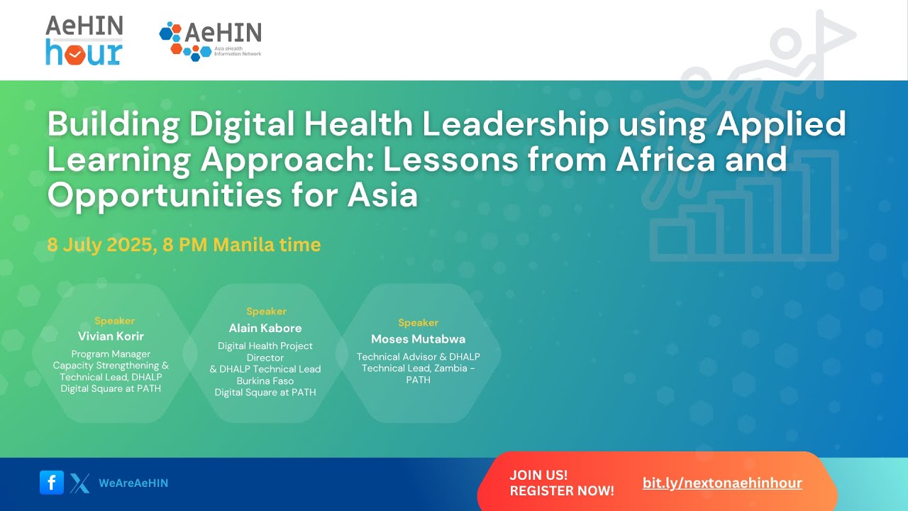 AeHIN Hour: Building Digital Health Leadership using Applied Learning Approach (Africa & Asia)