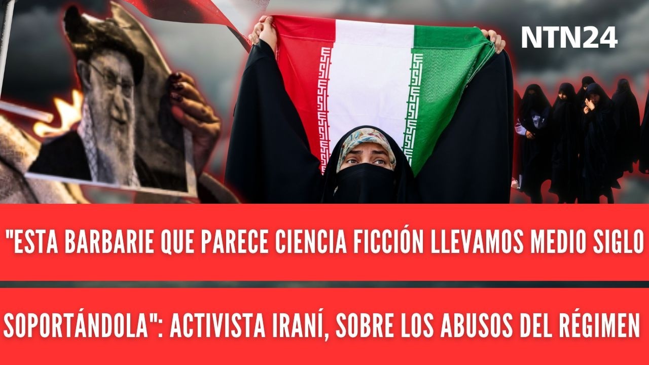 “Esta barbarie la hemos soportado medio siglo”: Nilufar Saberi sobre abusos del régimen de Irán