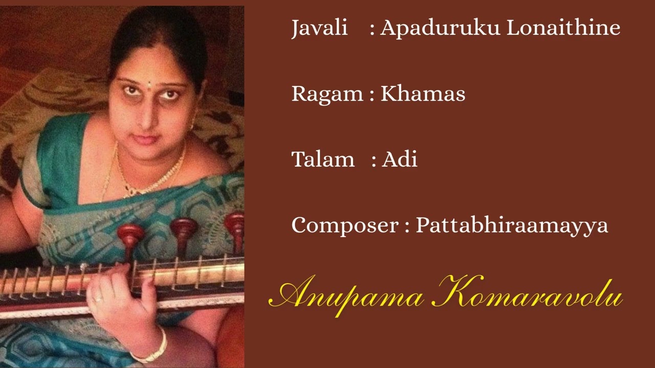 Apaduruku Lonaithine | Javali | Khamas | Veena Instrumental|Anupama Komaravolu