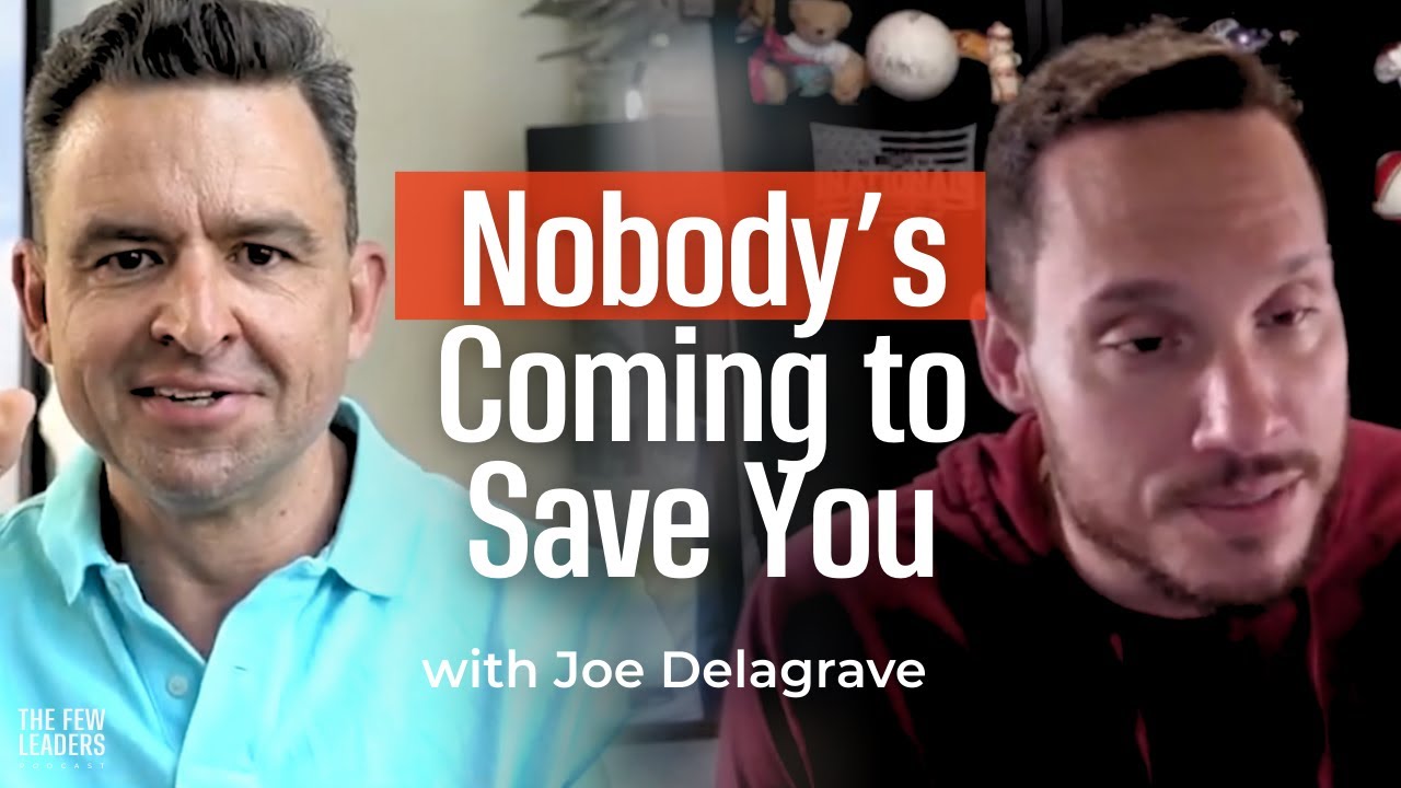 What Leadership Looks Like After You Lose Everything You Thought You Were with Joe Delagrave