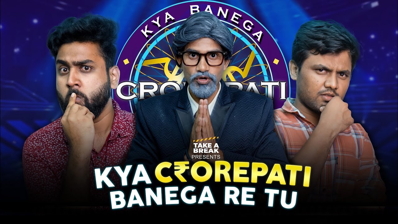 Kya Crorepati Banega re tu 😂 | KBC Spoof | Take a Break