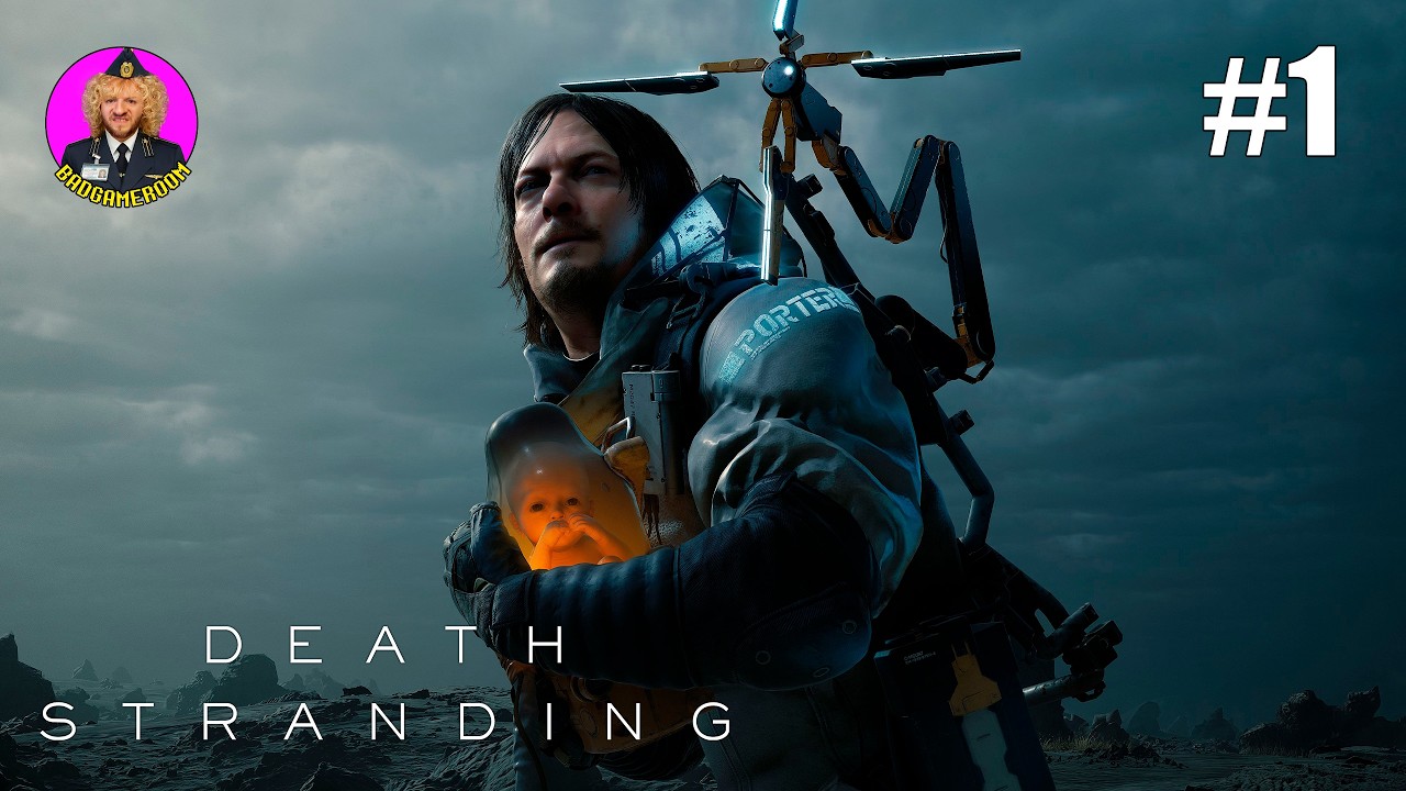 Death Stranding | СТРИМ ПРОХОЖДЕНИЕ #1