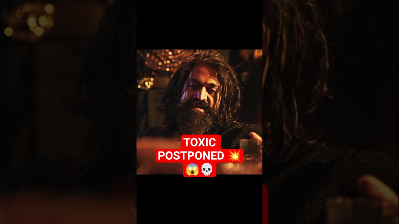 Rocky Bhai Is Back&hellip; But Why Is Toxic Postponed?#toxic #postponed #yash #shorts #viral #ytshorts