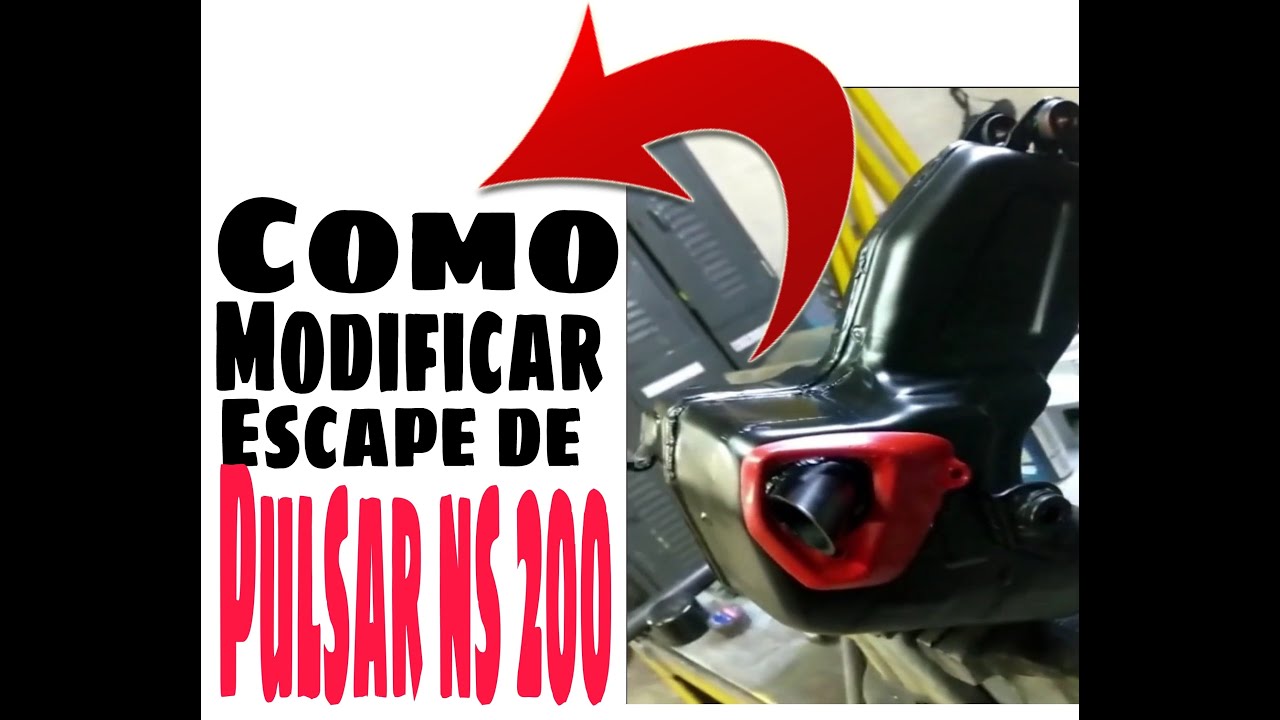 Como modificar escape de pulsar ns 200