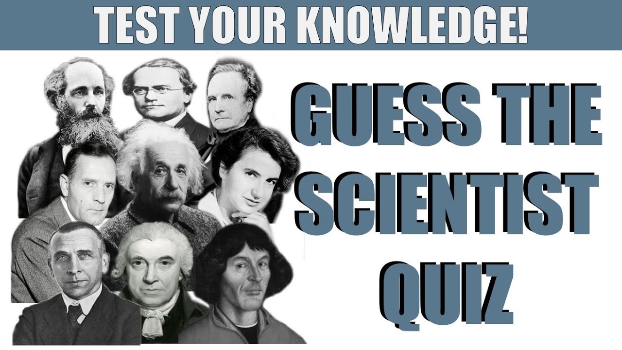 Guess the Scientist Quiz | Multiple Choice