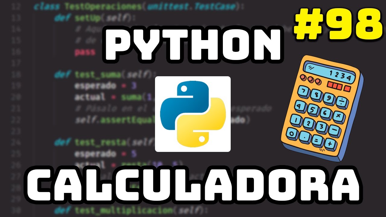 ✅ Como hacer una Calculadora en Python 🖩 #98