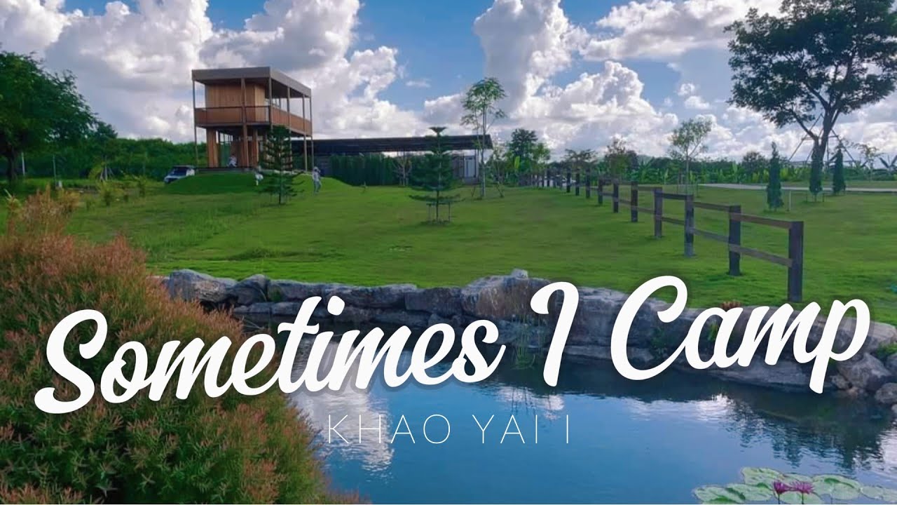 Sometimes I Camp Khao Yai | แคมป์ปิ้งกับน้องหมา | ชมอาทิตย์ตกสีชมพู | แกงเขียวหวานแสนอร่อย ASMR