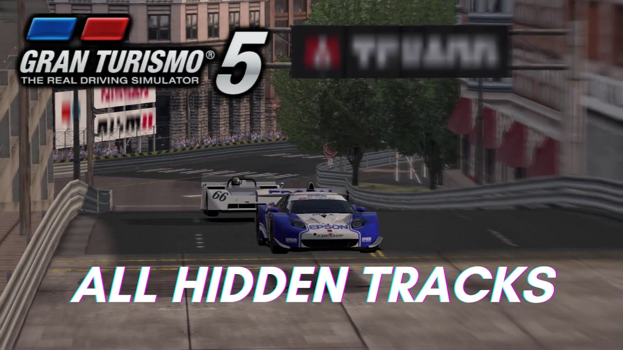 Gran Turismo 5 All Hidden/Secret Tracks
