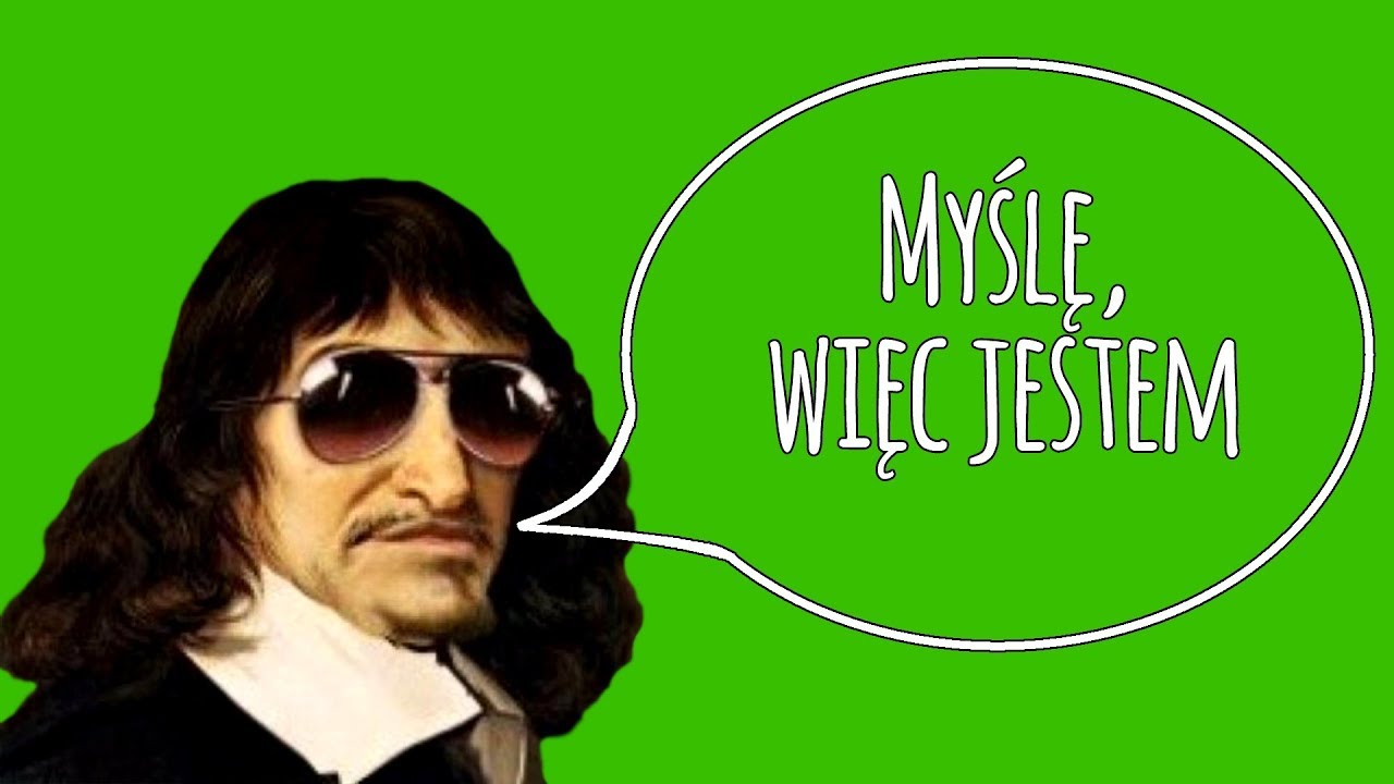 "Myślę, więc jestem" - Wokół cytatu #2