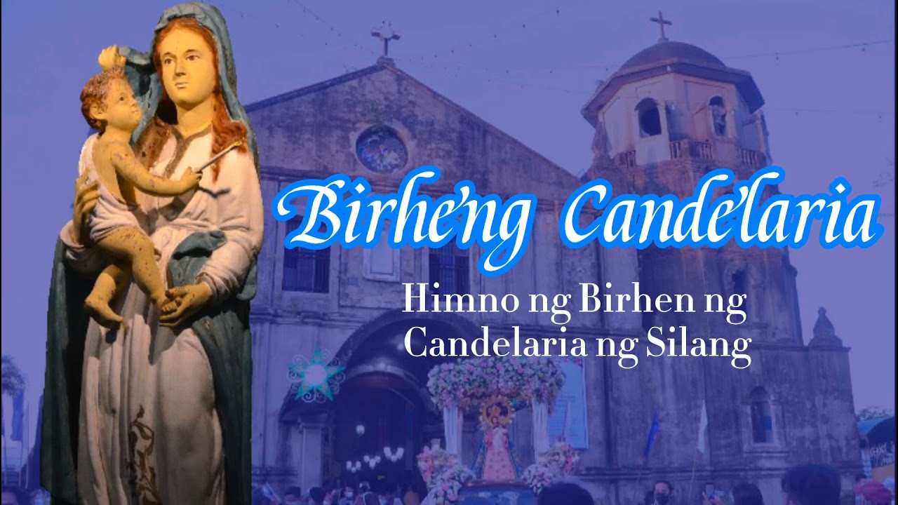 Birheng Candelaria || Himno ng Birhen ng Candelaria ng Silang
