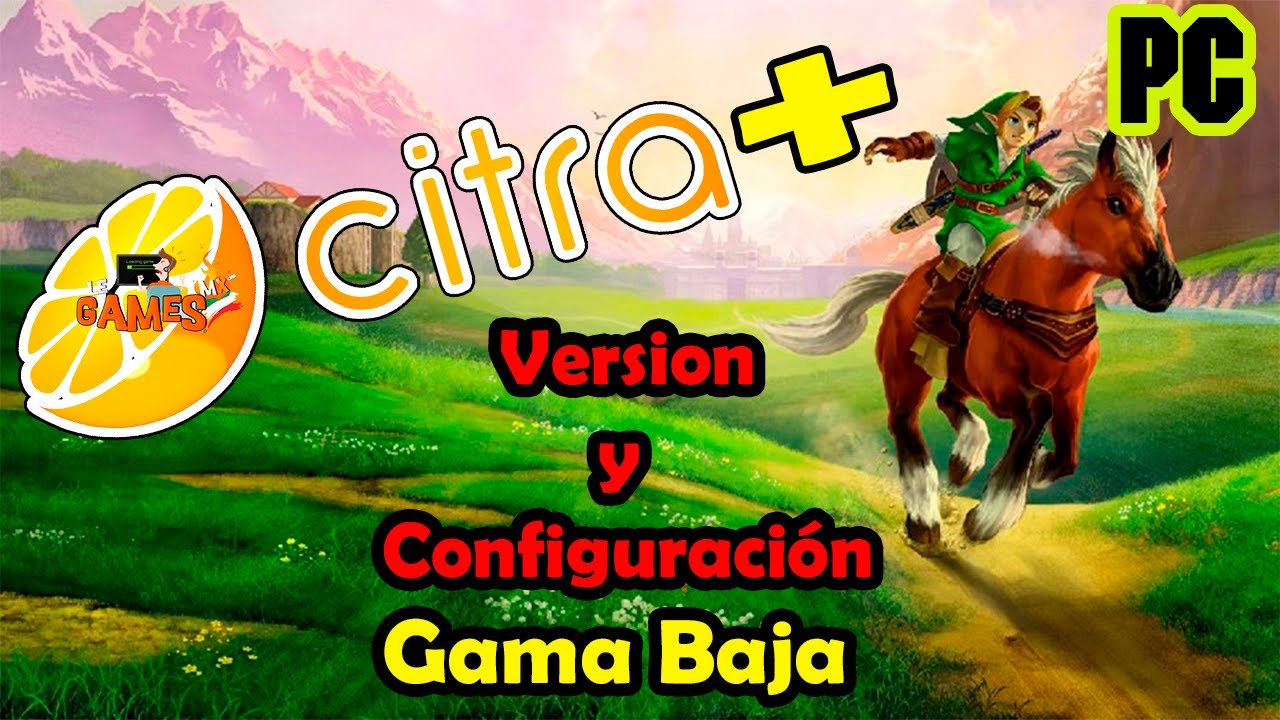 Citra Versión para PC de Gama Baja y Configuración   2021