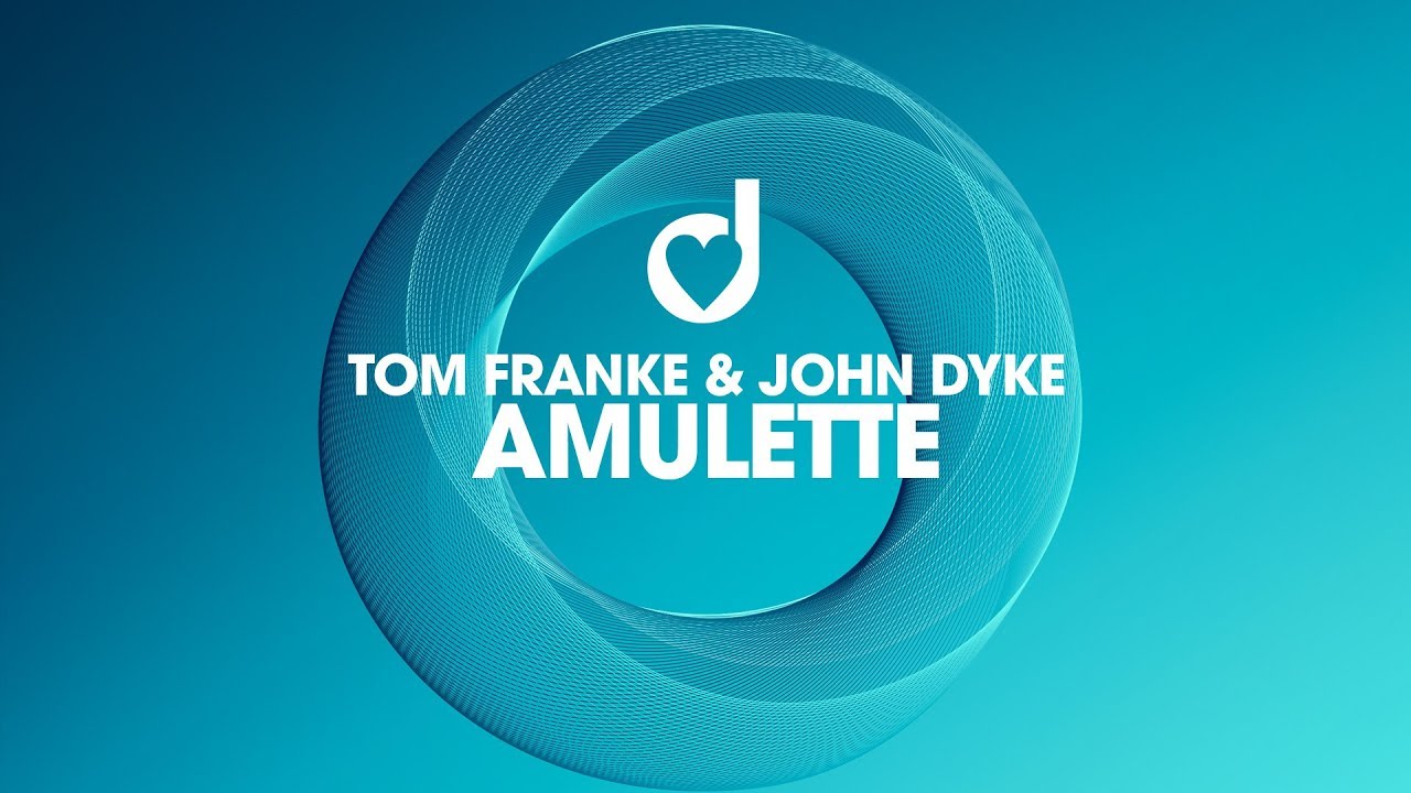 Tom Franke & John Dyke - Amulette