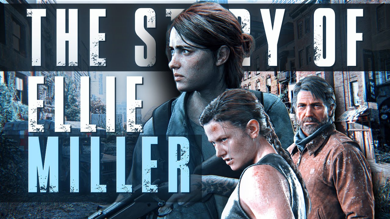 THE STORY OF ELLIE MILLER [ 4K/60FPS ] #tlou #thelastofuspart2