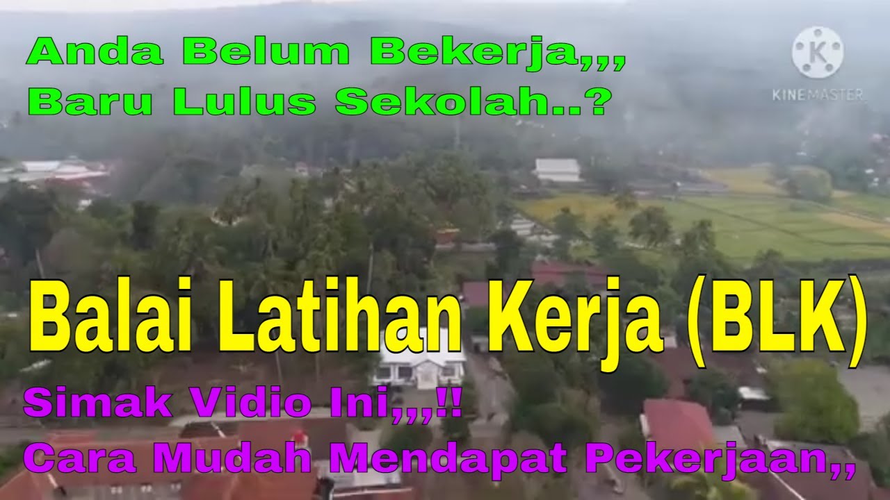 BLK Balai latihan kerja