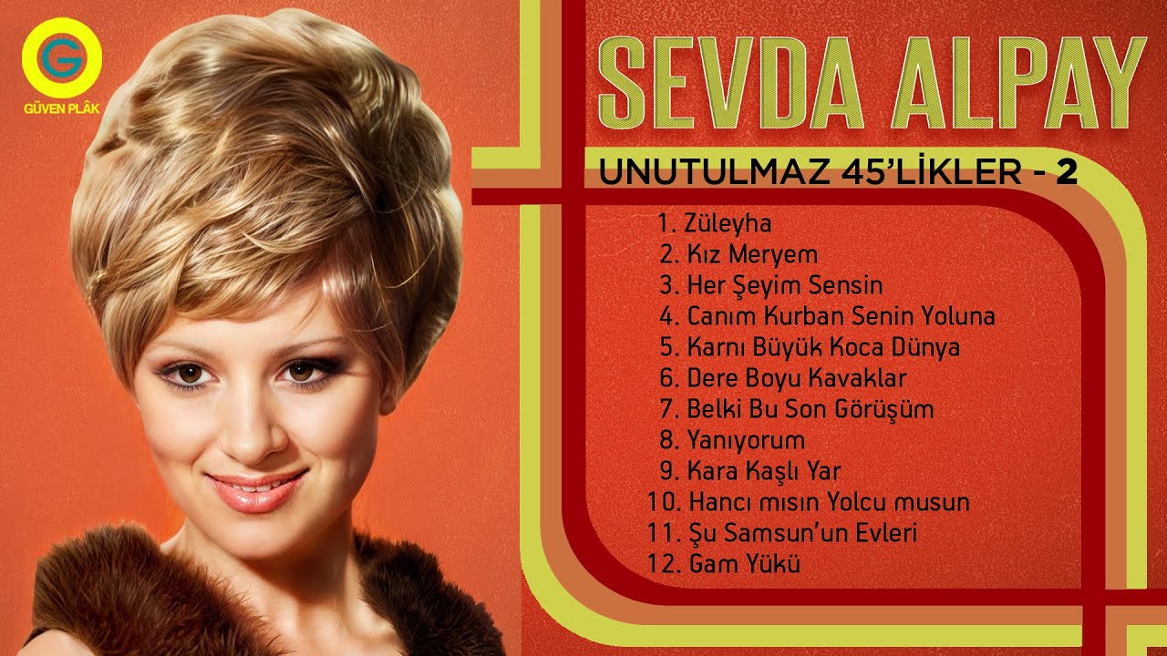 Sevda Alpay - Unutulmaz 45' likler 2 - Full Album
