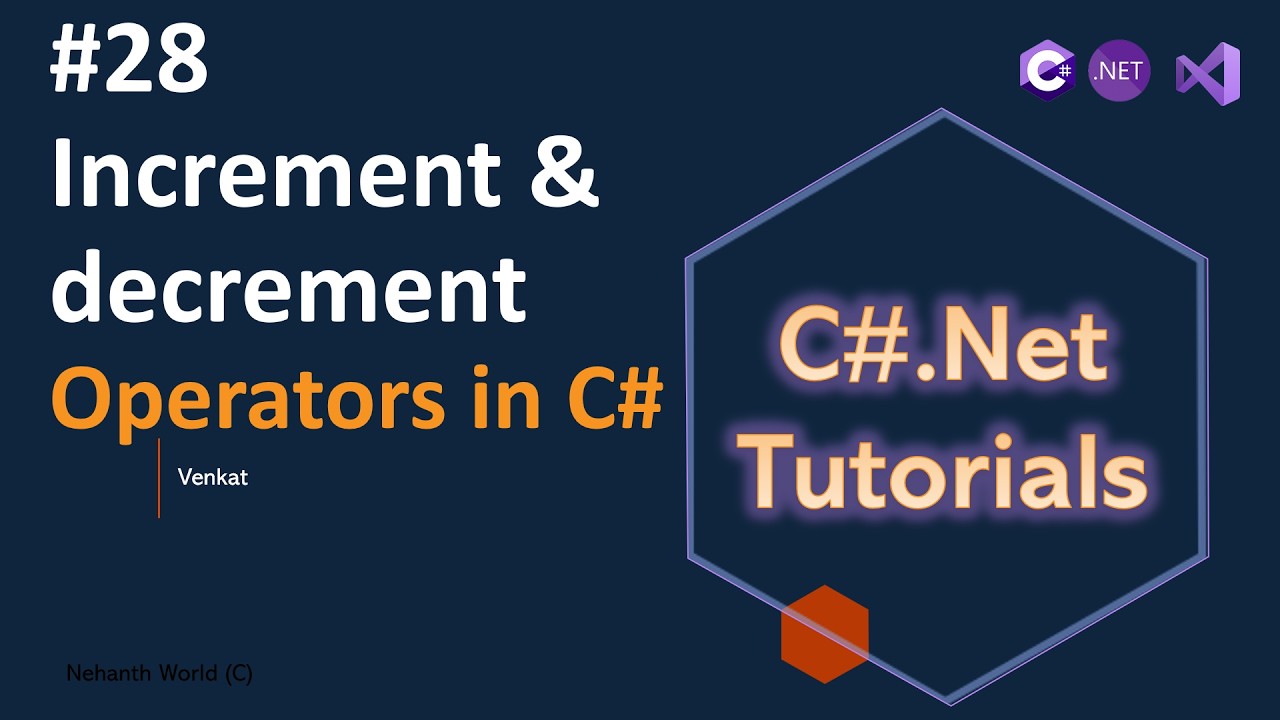 Part 28 Increment & Decrement Operators || C#.Net Tutorials for Beginners & Experienced