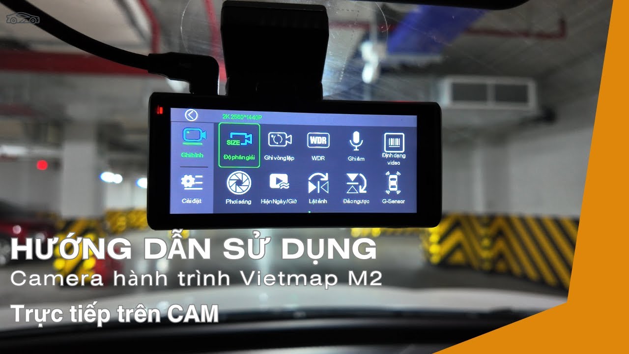 Hướng dẫn sử dụng Camera hành trình Vietmap M2 trực tiếp trên Cam