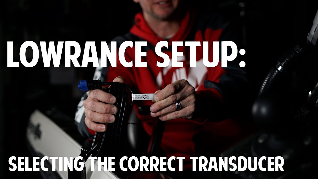 Lowrance Setup:  Selecting the Correct Transducer