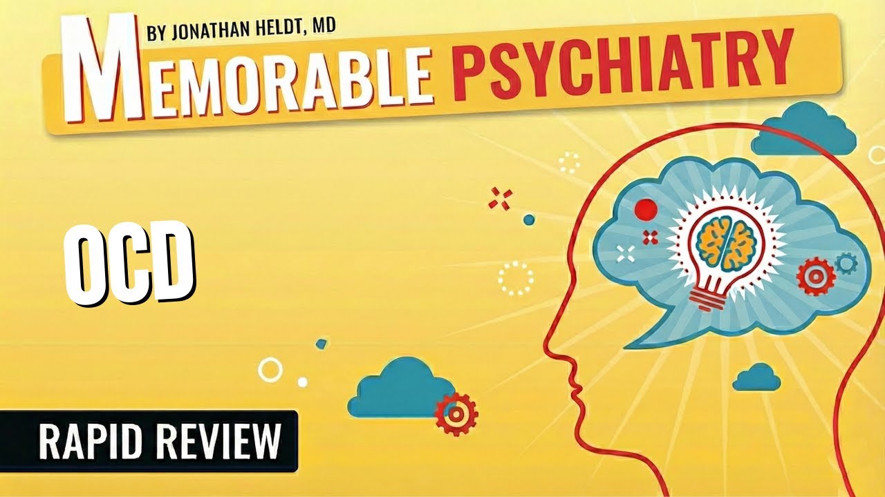Obsessive-Compulsive Disorder (OCD) Mnemonics (Memorable Psychiatry Lecture)