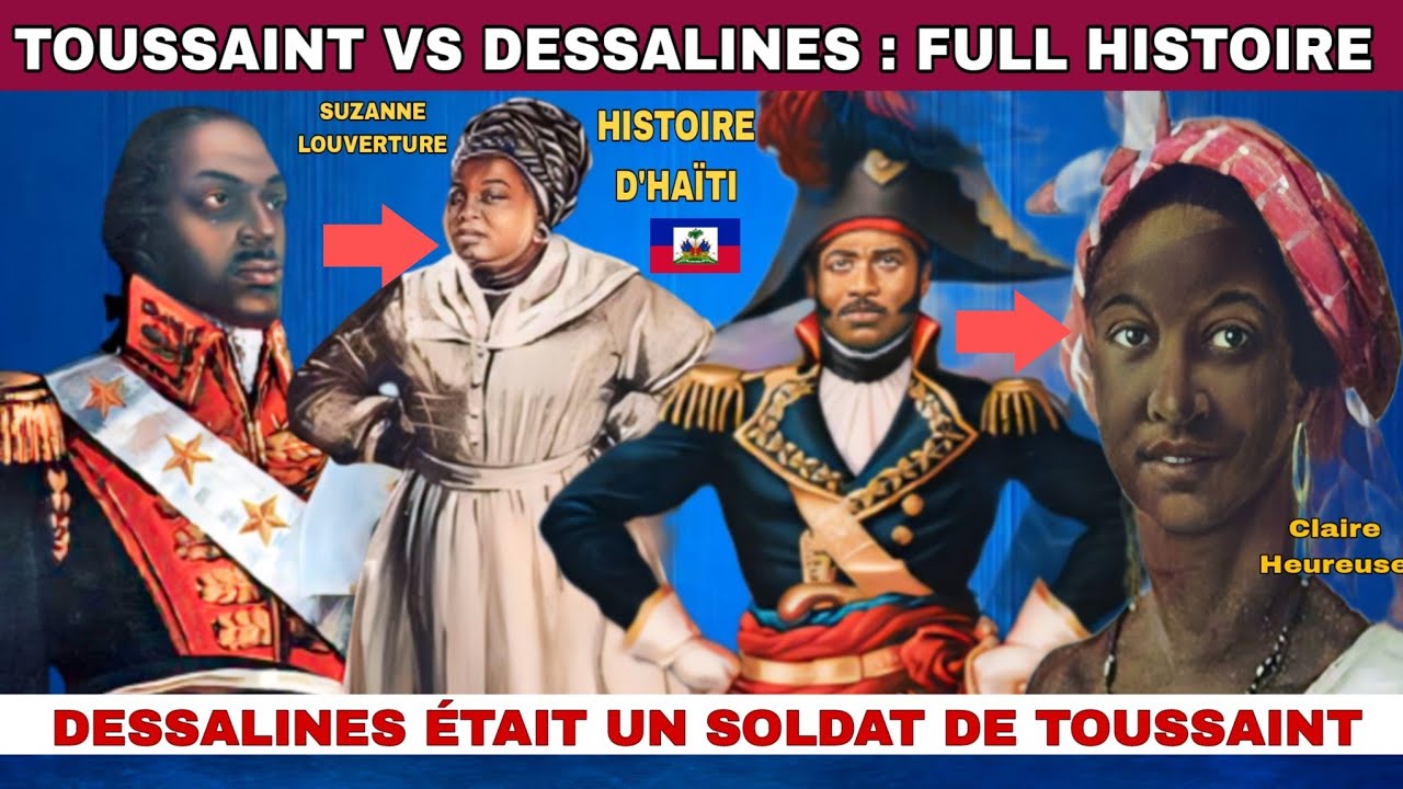 Toussaint Louverture VS Jean Jacques Dessalines: Histoire d'Haïti