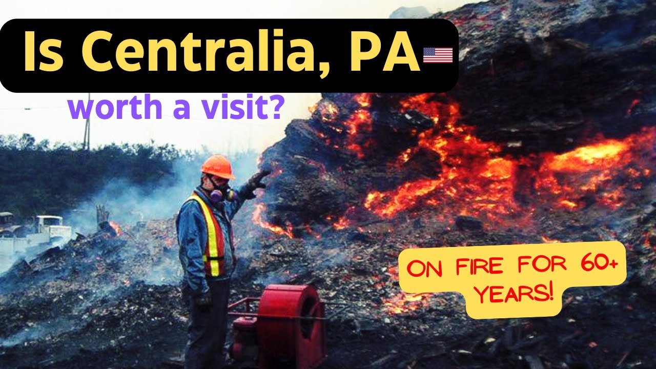 CENTRAILIA Has Been ON FIRE for 60+ YEARS