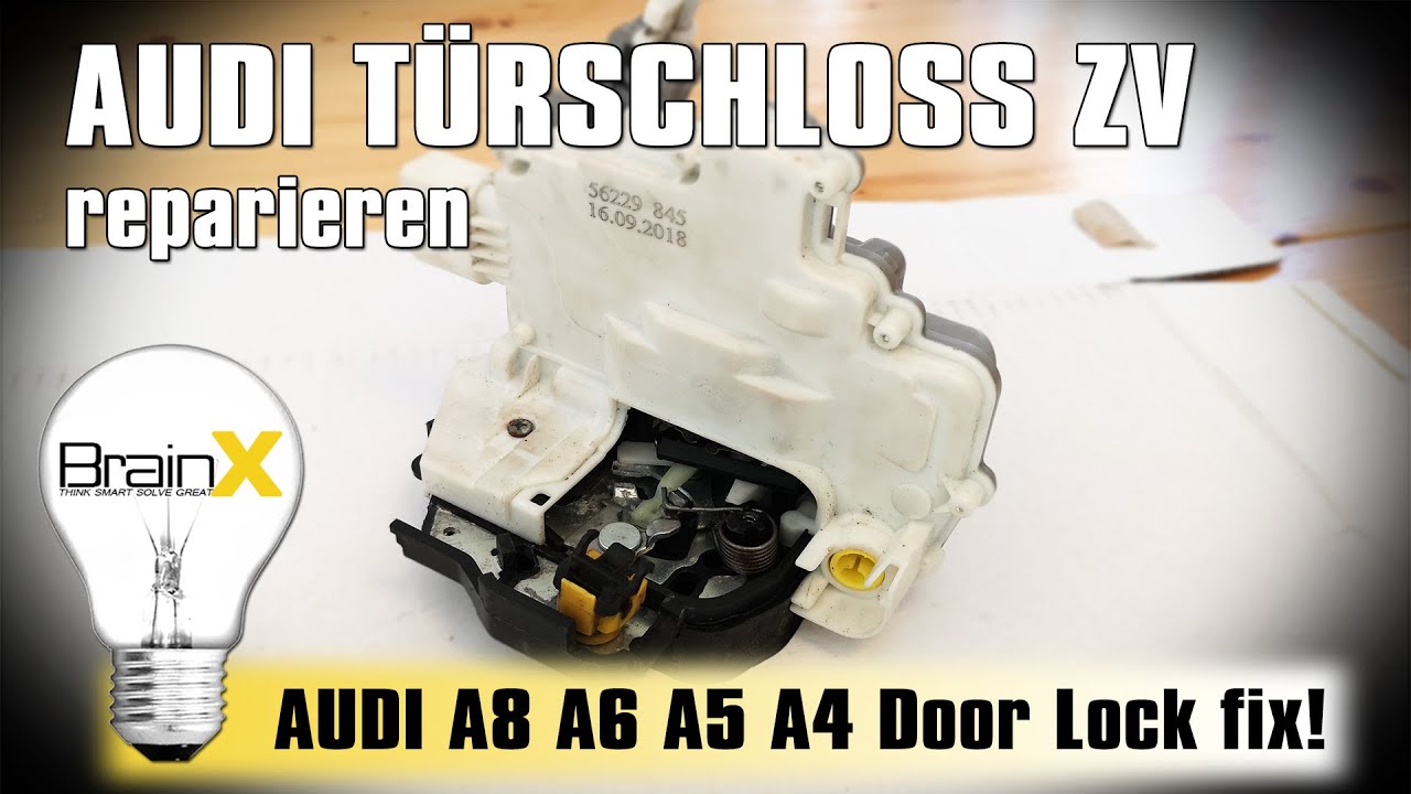Audi A8 A6 A5 A4 Türschloss reparieren Tür geht nicht mehr auf Problemlösung!