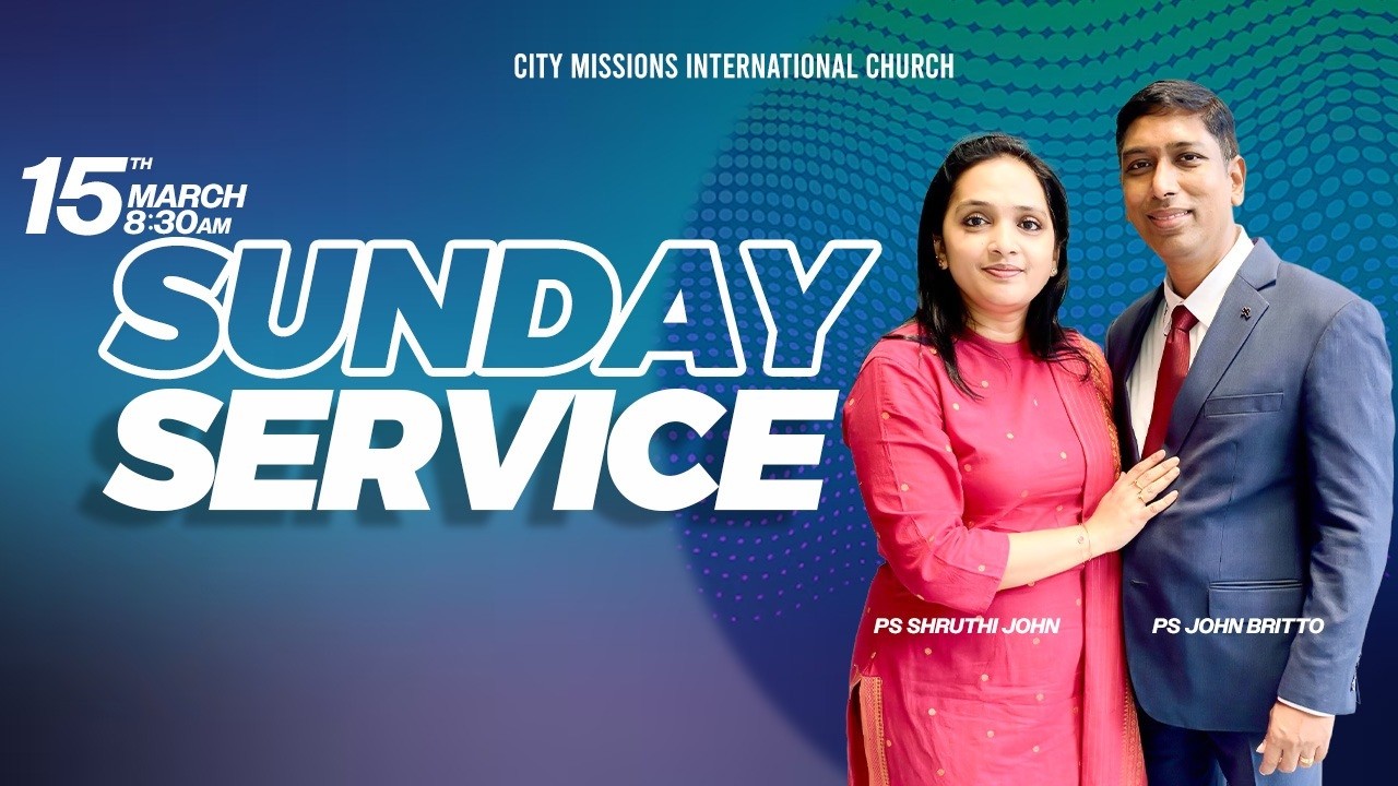 🔴 CMIIC LIVE |  SUNDAY CELEBRATION SERVICE | PS. JOHN BRITTO | 15-MAR-2026