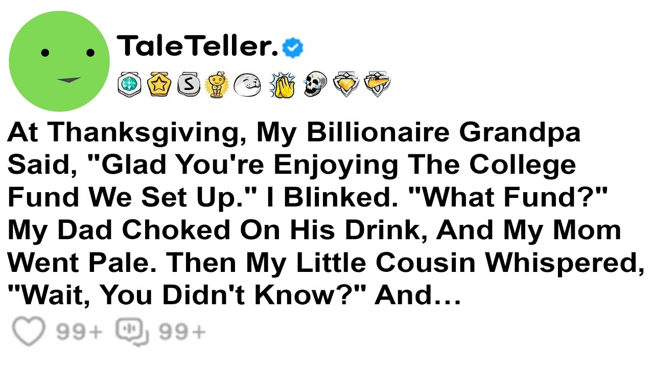 At Thanksgiving, My Billionaire Grandpa Said, 