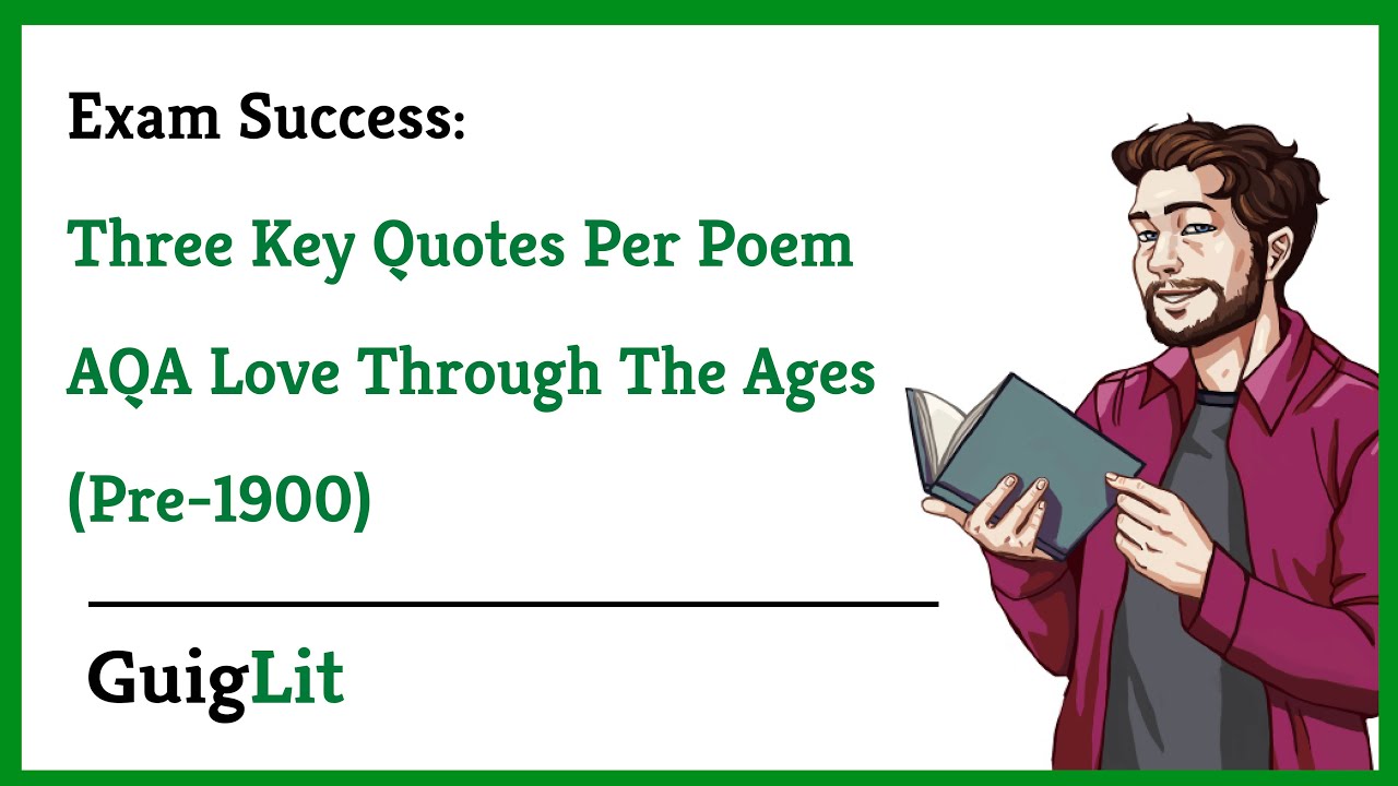 THREE KEY QUOTES for EACH AQA Poetry Anthology Poem (Love Through The Ages)
