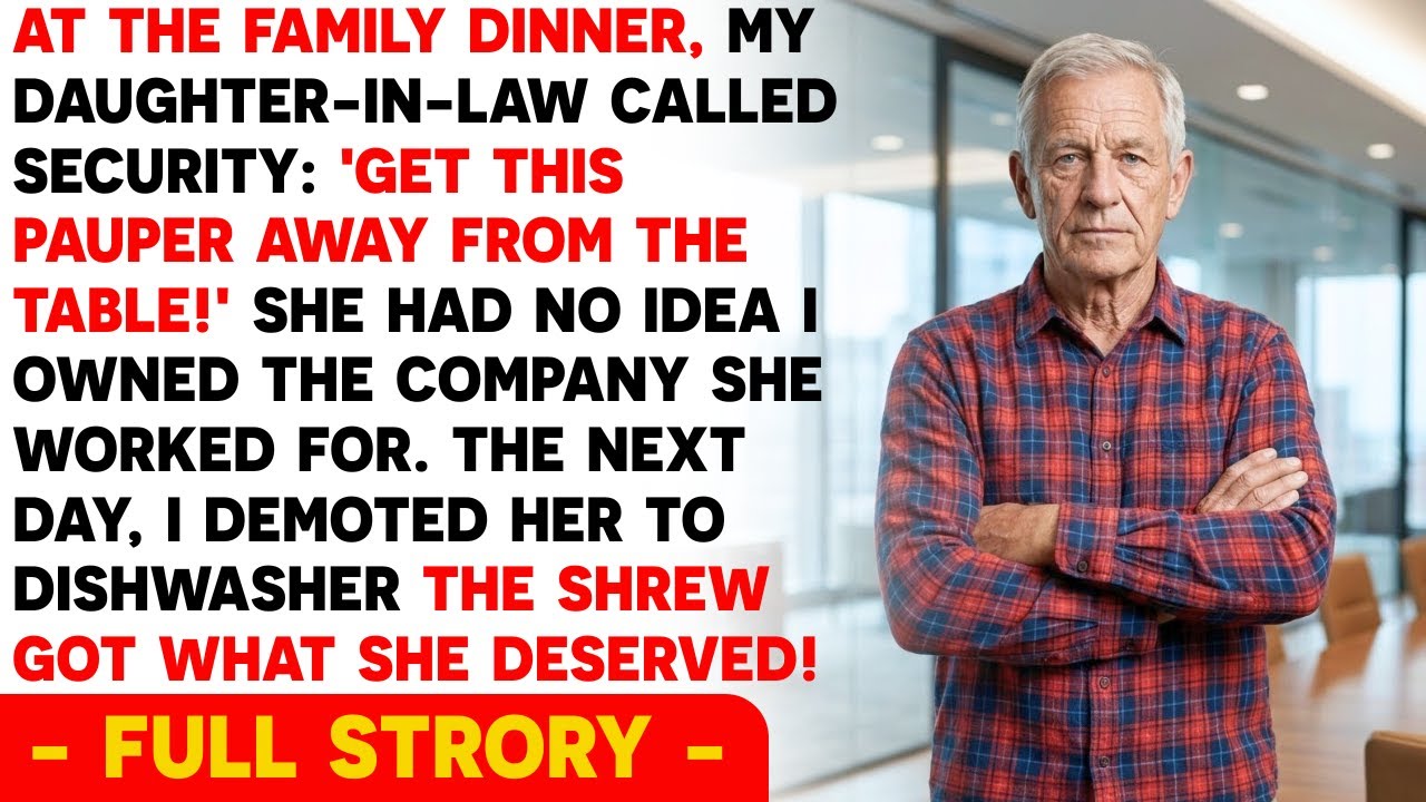 At The Family Dinner, My Daughter-In-Law Called Security: “Get This Pauper Away From The Table...”