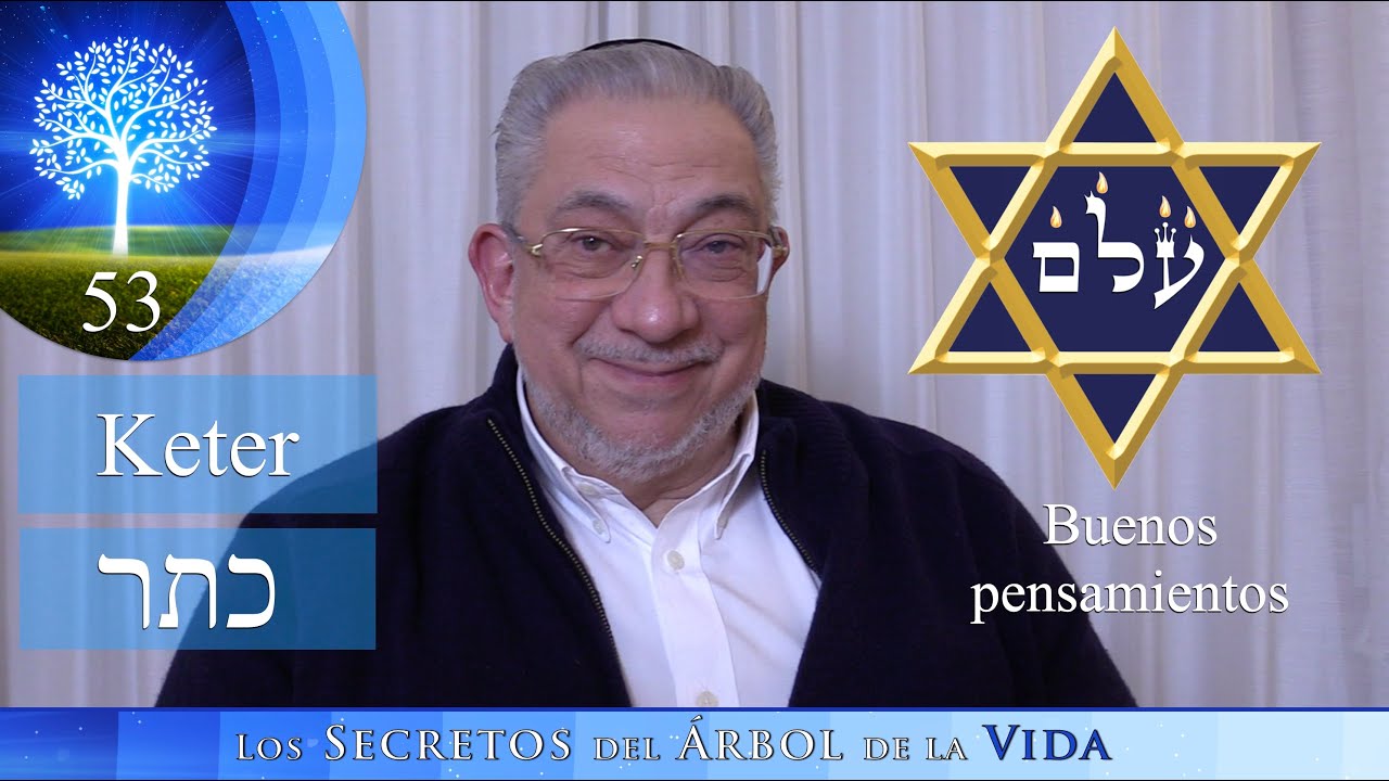 Kabbalah: Los secretos del árbol de la vida - clase 53