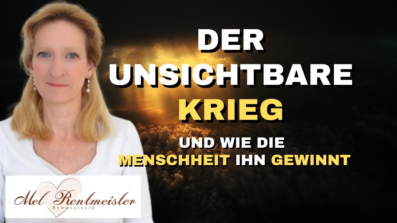Was Du UNBEDINGT verstehen musst! Bewusstseins-Krieg erklärt | Mel Rentmeister